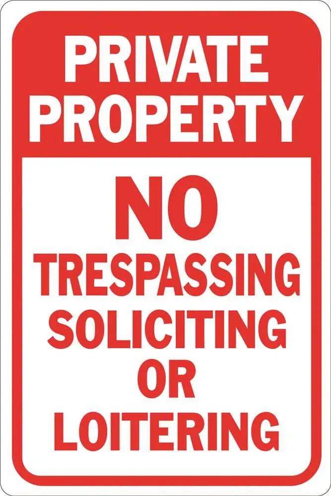 Private Property No Soliciting Not Loitering No Trespassing Heavy-Duty Reflective Sign, 12 In. X 18 In. 1