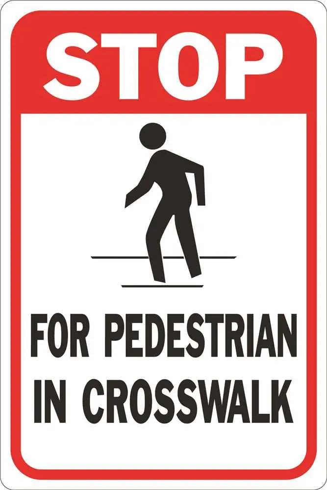 Stop For Pedestrian In Crosswalk Heavy-Duty Reflective Sign, 12 In. X 18 In. 1