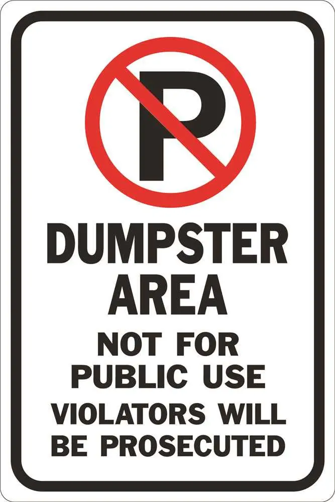 No Parking Symbol-Dumpster Area Not For Public Use Violators Will Be Prosecuted Heavy-Duty Reflective Sign, 12 In. X 18 In. 1
