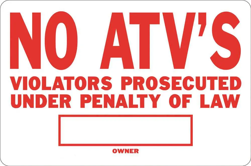 No Atvs Violators Will Be Prosecuted Heavy-Duty Reflective Sign, 10 In. X 14 In. 1